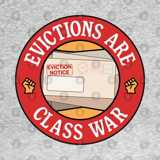 Evictions Are Class War - Anti Landlord by Football from the Left
